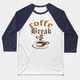 Coffe Clothes Baseball T-Shirt